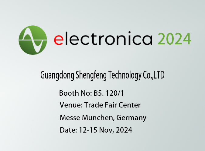 Shengfeng Technology Invites You to Attend Electronica Messe Munchen 2024